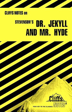 CliffsNotes on Stevenson's Dr. Jekyll and Mr. Hyde