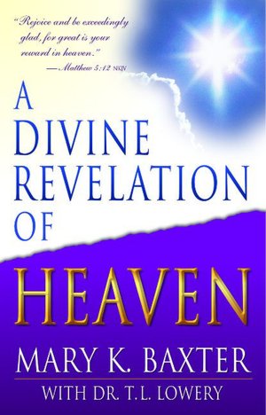 Divine Revelation of Heaven