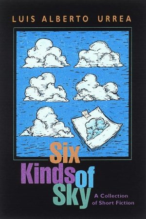 Six Kinds of Sky: A Collection of Short Fiction