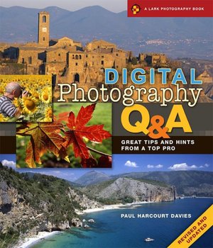 Digital Photography Q & A: Great Tips and Hints from a Top Pro