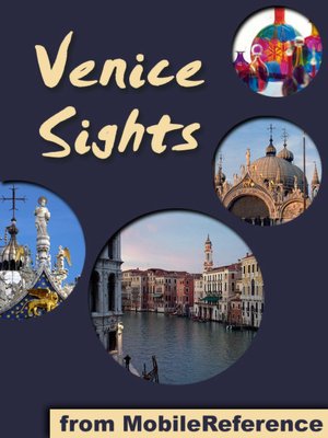 Venice Sights: a travel guide to the top 45 attractions in Venice, Italy
