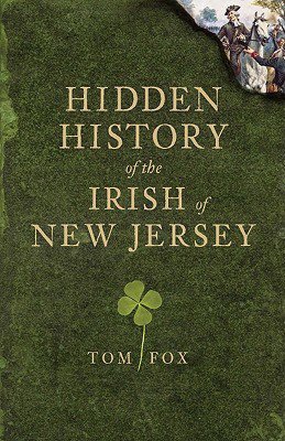 Hidden History of the Irish in New Jersey