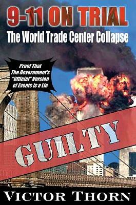 Free books on google to download 9/11 on Trial: The World Trade Center Collapse by Victor Thorn ePub PDF
