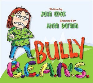 Bully B.E.A.N.S: Bullies Everywhere Are Now Stopped