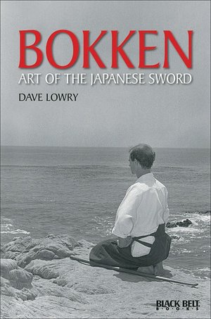 Bokken: Art of the Japanese Sword