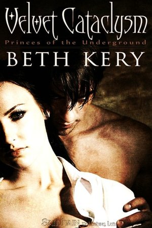 Velvet Cataclysm (Princes of the Underground Series #1)