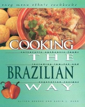 Cooking the Brazilian Way (Easy Menu Ethnic Cookbooks Series)