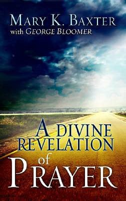 A Divine Revelation of Prayer