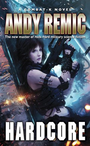 Hardcore (Combat-K Series #3)