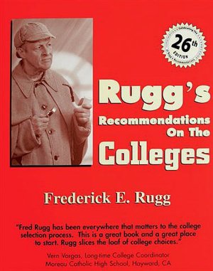 Rugg's Recommendations on the Colleges, 26th Edition