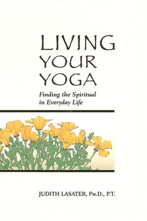 Free downloaded audio books Living Your Yoga: Finding the Spiritual in Everyday Life
