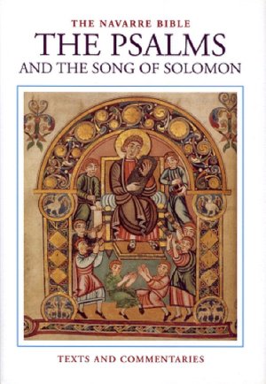 The Navarre Bible - Psalms & Song of Solomon