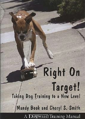 Right on Target: Taking Dog Training to a New Level
