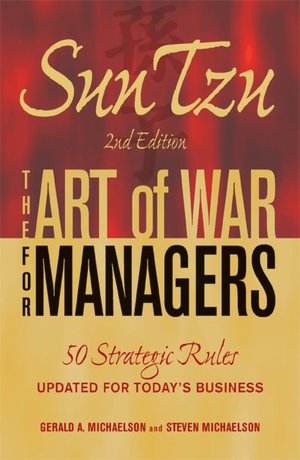 Sun Tzu - The Art of War for Managers: 50 Strategic Rules Updated for Today's Business