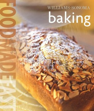 Williams-Sonoma: Baking: Food Made Fast