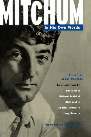 Mitchum - In His Own Words