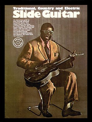 Traditional, Country and Electric Slide Guitar, with CD