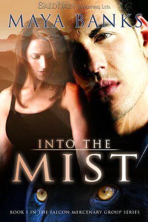 Into the Mist (Falcon Mercenary Group Series #1)