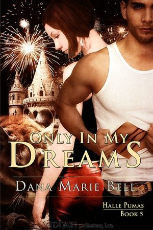 Only in My Dreams (Halle Puma Series #5)