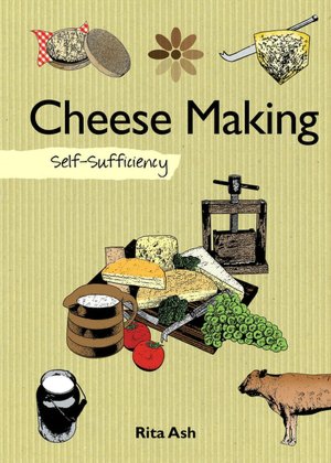 Cheese Making: Self-Sufficiency