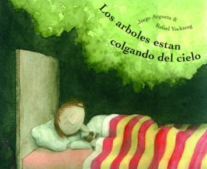 Los Arboles estan Colgando del Cielo (Trees Are Hanging from the Sky)