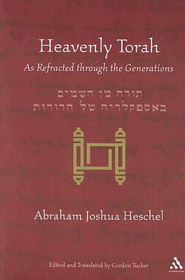Heavenly Torah: As Refracted through the Generations