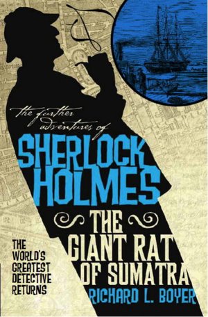 Epub books to free download The Further Adventures of Sherlock Holmes: The Giant Rat of Sumatra 9781848568600