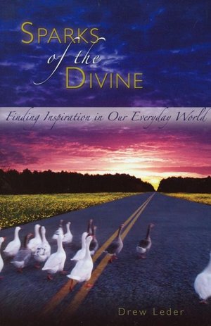 Sparks of the Divine: Finding Inspiration in Our Everyday World