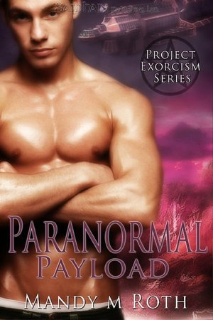 Paranormal Payload (Project Exorcism Series #1)
