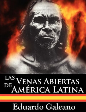 Las Venas Abiertas De America Latina