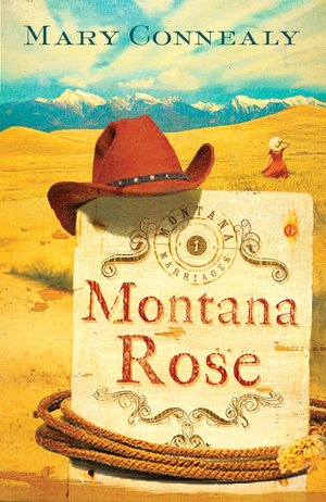 Montana Rose (Montana Marriages Series #1)