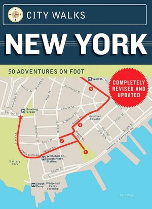 City Walks: New York: 50 Adventures on Foot