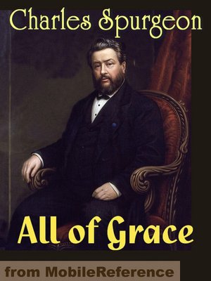 All of Grace: An Earnest Word with Those Who Are Seeking Salvation by the Lord Jesus Christ