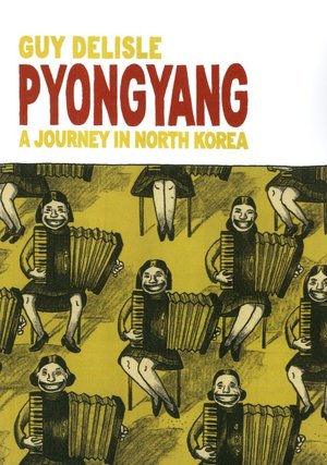 Pyongyang: A Journey in North Korea