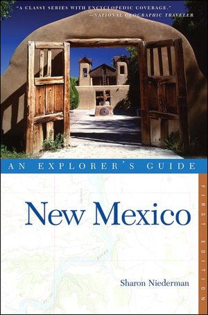 New Mexico: An Explorer's Guide