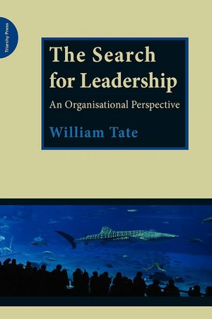 The Search for Leadership: An organisational perspective