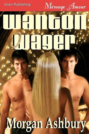 Wanton Wager (Siren Menage Amour 60)