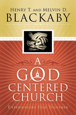 A God Centered Church: Experiencing God Together