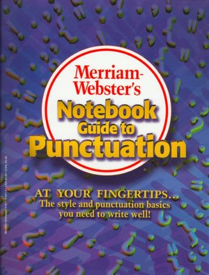 Merriam-Webster's Notebook Guide to Punctuation