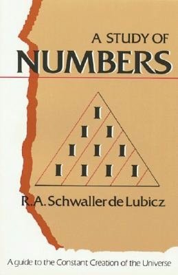 A Study of Numbers; A Guide to the Constant Creation of the Universe