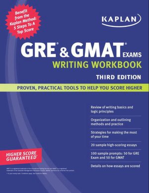 Kaplan GRE & GMAT Exams Writing Workbook