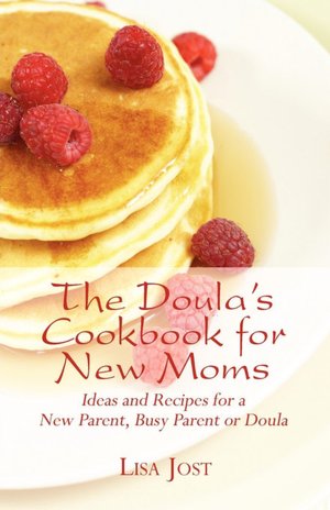 The Doula's Cookbook For New Moms