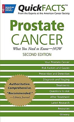 QuickFACTS Prostate Cancer: What You Need to Know-NOW
