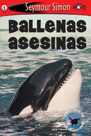 Ballenas asesinas (SeeMore Readers: Level 1 Series)