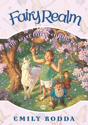 The Last Fairy-Apple Tree (Fairy Realm Series #4)