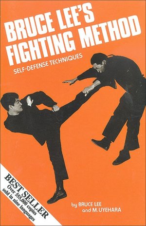 Bruce Lee's Fighting Method: Self-Defense Techniques