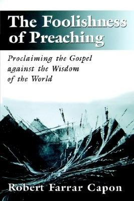 The Foolishness Of Preaching