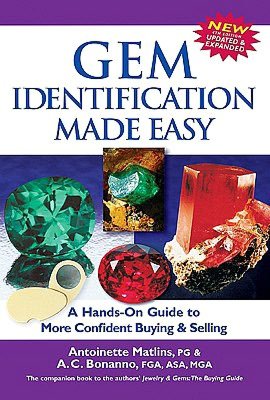 Gem Identification Made Easy, 4th Edtition: A Hands-on Guide to More Confident Buying and Selling