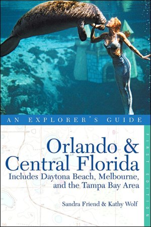 Orlando & Central Florida: An Explorer's Guide