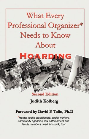 What Every Professional Organizer Needs To Know About Hoarding